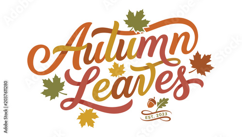 Schilderij op canvas Autumn Leaves Calligraphy: Vibrant, hand-drawn calligraphy announces Autumn Leaves in warm, autumnal hues, adorned with stylized maple leaves and an acorn, evoking the spirit of fall