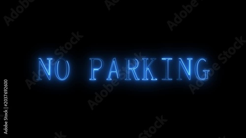 Glowing blue neon text no parking on black background sign prohibited sign