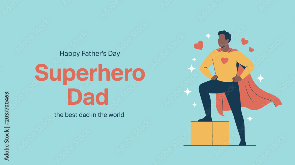 Fototapeta premium Happy Fathers Day Superhero Dad Graphic with Cape and Hearts