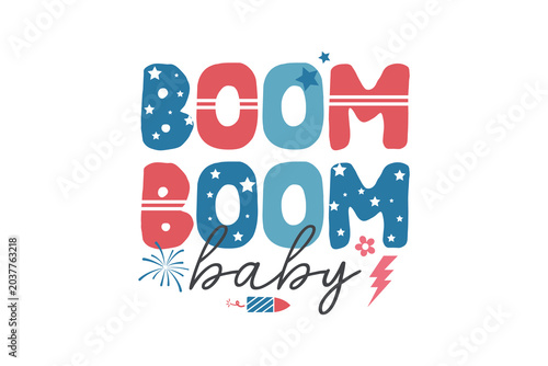 Boom Boom Baby Funny Fourth of July Fireworks T Shirt Design