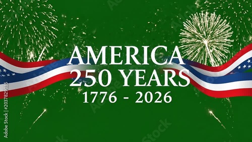 Patriotic animation with fireworks and flying ribbons on a chroma key screen for America 250 years anniversary