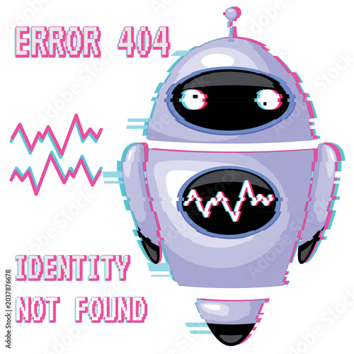 Cartoon Glitch Robot with Error 404 Identity Not Found Message. Vector illustration isolated on white - EPS

