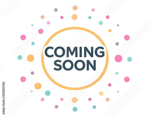 Coming soon graphic with pastel dots