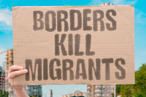 Bild auf Leinwand "Borders Kill Migrants" Dangerous crossing attempts claim thousands of lives yearly