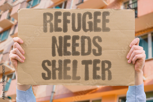 Foto "Refugee Needs Shelter" Displaced people urgently need stable housing