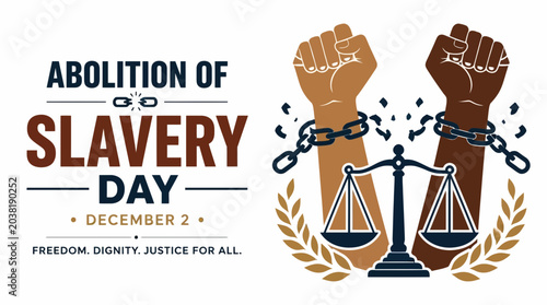 Foto Abolition of Slavery Day December 2nd, Freedom, Dignity, Justice