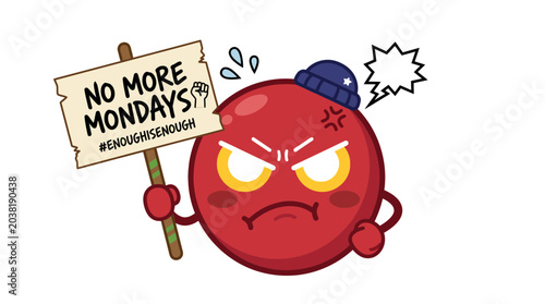 Bild auf Leinwand Angry Red Character Holding 'No More Mondays' Sign