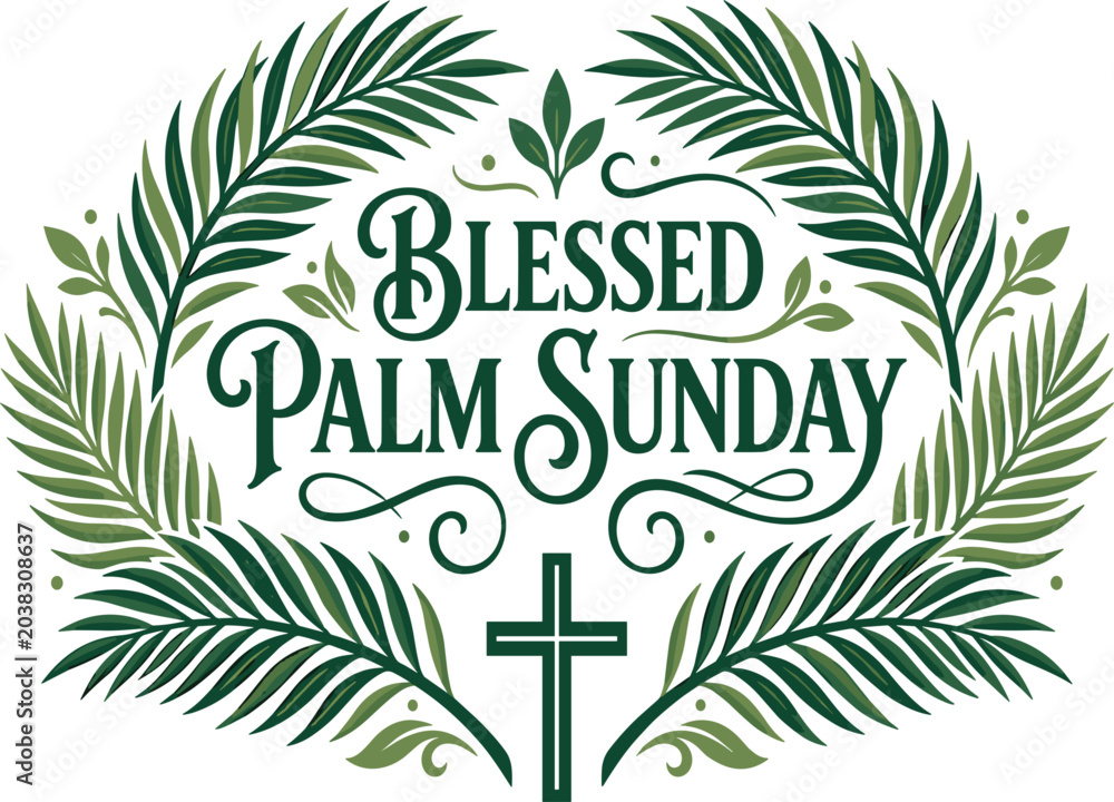 Obraz premium Blessed Palm Sunday calligraphy text with cross and palm branches, Christian holiday vector illustration