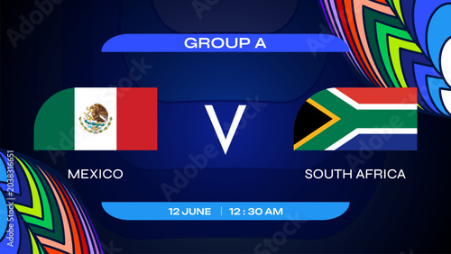 Mexico Vs South Africa Football Match Group Stage Schedule Graphic Design