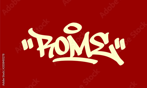 Valokuva Rome city italy graffiti tag graphic displaying italian Europe travel landmark word text for positive vibe sticker overlay urban hip hop subculture streetwear apparel design clip art