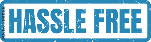 фотографія Blue grunge rubber stamp showing the text message Hassle Free for business brand
