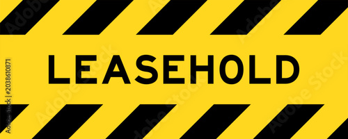 Yellow and black color with line striped label banner with word leasehold