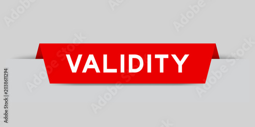 Red color inserted label with word validity on gray background