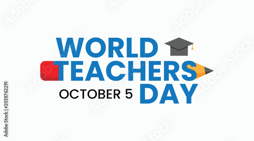 Foto Bold text declares World Teachers Day with a graduation cap and pencil