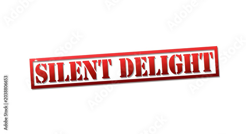 A bold red and white striped banner proudly displaying the phrase silent delight in bold white uppercase letters, evoking a sense of quiet enjoyment and understated pleasure
