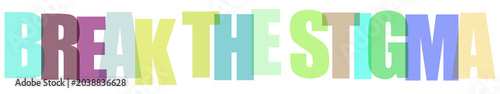 Foto Break the stigma mental health awareness colorful text