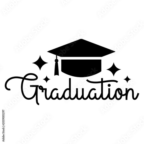 Graduation typography clip art design on plain white transparent isolated background for card, shirt, hoodie, sweatshirt, apparel, tag, mug, icon, poster or badge