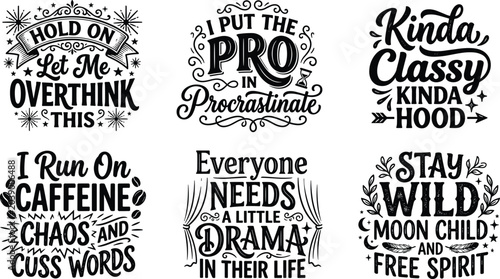 Εκτύπωση καμβά Vector illustration set of six humorous motivational typography quotes with deco