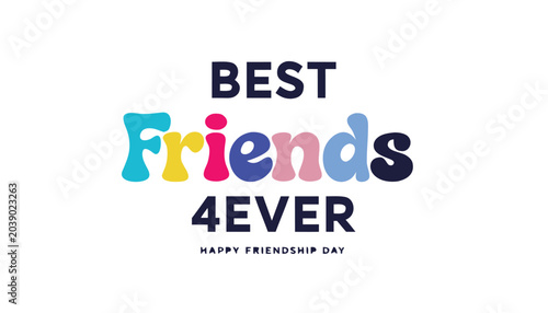 Valokuva Colorful best friends forever typography design for happy friendship day celebra
