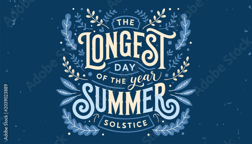 Obraz na plátně Decorative summer solstice hand lettered quote on a blue textured background