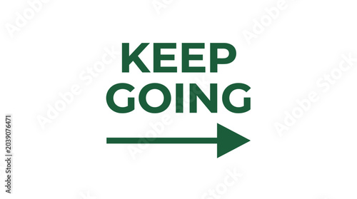 Fotografia Keep Going Arrow Motivation