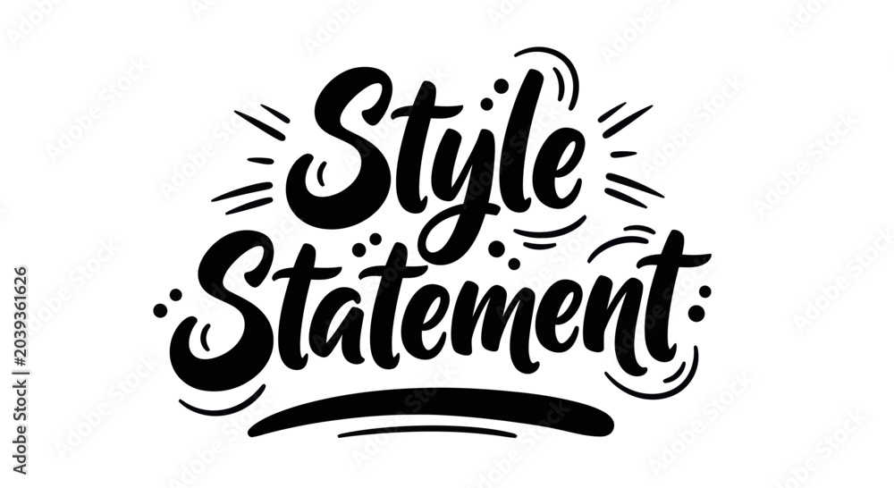 Fototapeta premium Handwritten Style Statement text with decorative elements