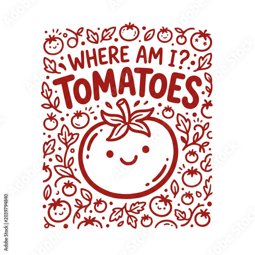 Playful tomatoes illustration with smiling vegetable and text where am i tomatoes. Fun vegetable design for food branding and childrens educational materials.