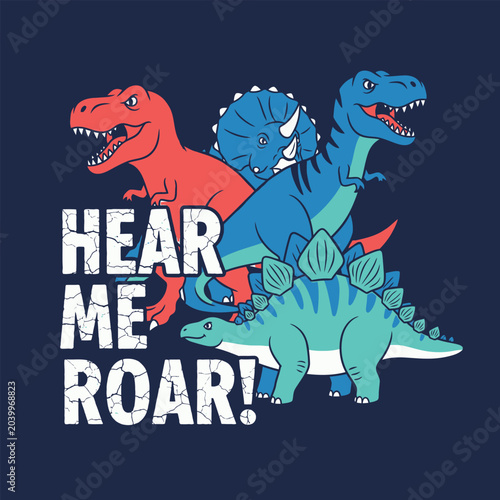 Obraz na płótnie Cartoon Dinosaurs with Hear Me Roar Text for Kids Apparel