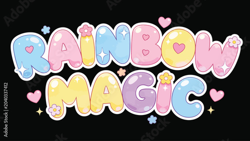 Rainbow Magic Bubble Lettering Illustration with Hearts and Flowers