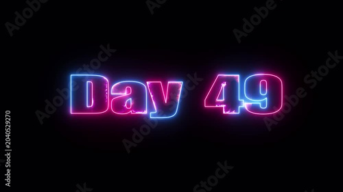 Day 49 Neon Text Effect with Blue and Pink Glow on Black Background with Animation Background