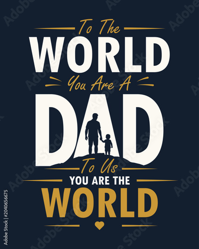 Happy Father's Day Typographic Poster with Silhouette of Father and Child Holding Hands, To the World You Are a Dad Quote Vector Design, Dark Blue Social Media Banner