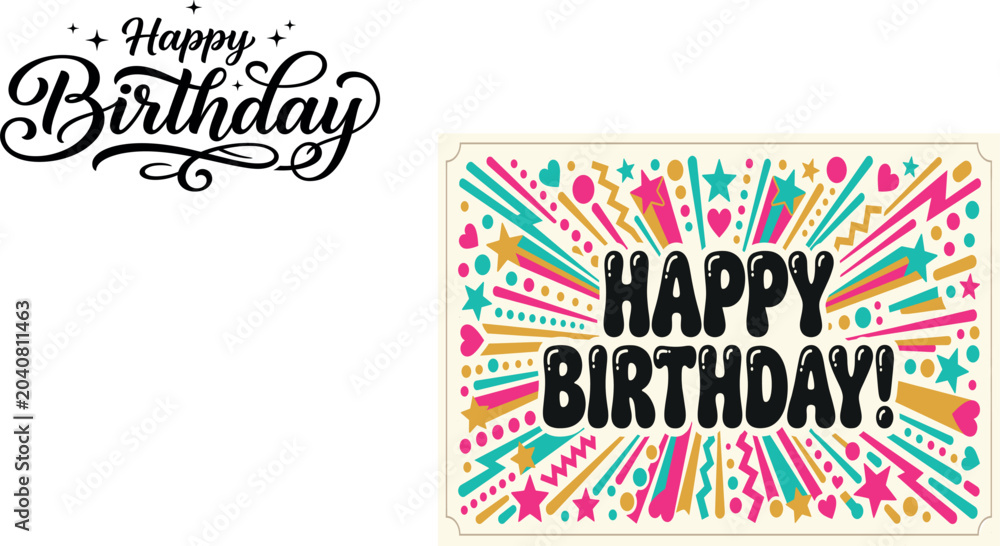 Fototapeta premium Happy Birthday Vector Set with Elegant Black Calligraphy Lettering and Retro Pop Art Style Sunburst Card Filled with Colorful Stars Confetti and Hearts