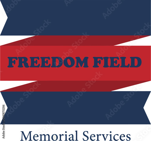 Memorial Service Banner with Freedom Field Text and Ribbon Design Vector Illustration