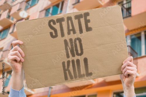 Foto "State no kill" Government should not execute citizens