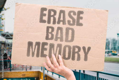 Foto "Erase bad memory" Voluntary removal of painful experiences