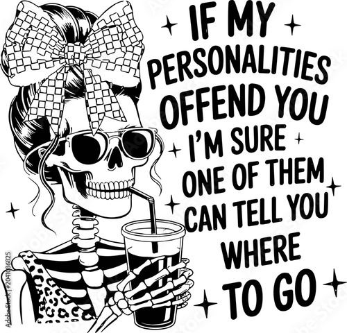 Cuadro en lienzo if my personalities offend you i'm sure one of them can tell you where to go svg