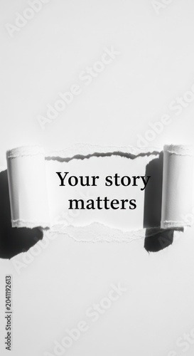 Torn Paper Revealing Inspiring Message Your Story Matters.