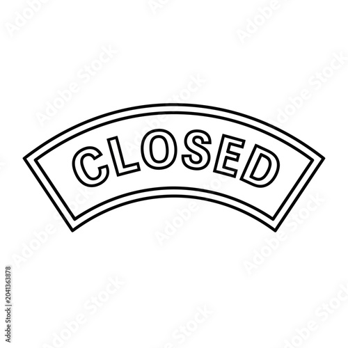 Closed Sign Business Hours.