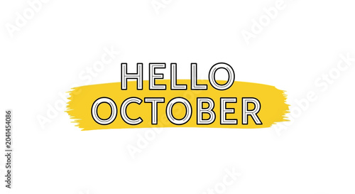 Hello October Greeting with Bright Yellow Background