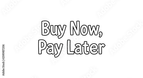 Bild auf Leinwand Buy now pay later text message in outlined font