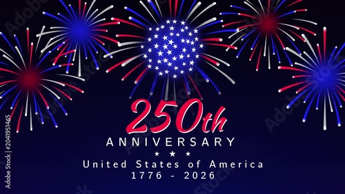 Banner 250th anniversary of the USA. 250 years of independence. 4th of july 2026 usa independence day, video greeting card. US flag fireworks on night sky background. Fourth of july. 4k seamless loop
