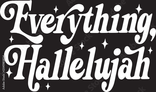 Картината върху платно Everything Hallelujah Svg, Christian Svg