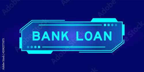 Photos Futuristic hud banner that have word bank loan on user interface screen on blue