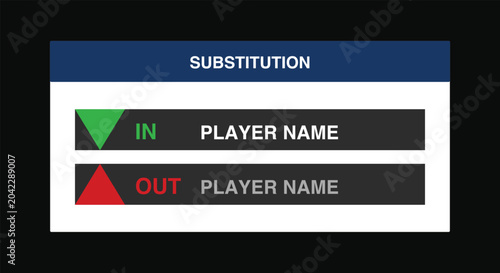 Soccer match player substitution template. green arrow in, red arrow out, player names, dark blue header. for live game text updates, television broadcasts. clean vector UI graphic layout.
