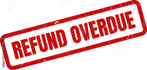 Canvas Print Red Refund Overdue Rubber Stamp Seal with Distressed Texture for Finance and Acc