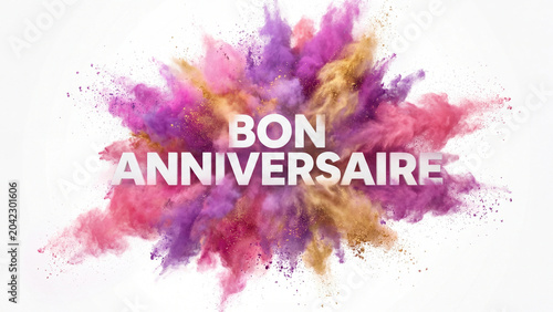 Bon Anniversaire Greeting In Vibrant Powder Colors With Festive French Text