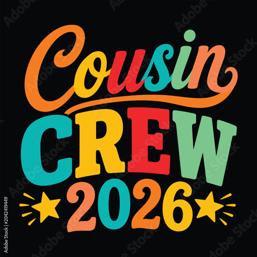 Принти на полотні Cousin Crew 2026 Colorful Retro Typography Family Reunion Vector Design