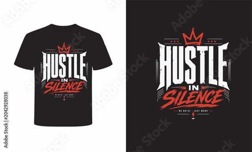 Hustle in silence motivational t-shirt design with crown and text
