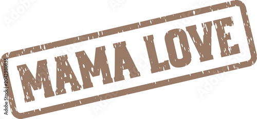 Φωτογραφία Mama Love brown distressed grunge style rubber stamp for heartfelt maternal affe
