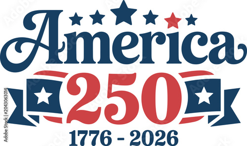 America 250 years semiquincentennial patriotic vector typographic design with stars and banners celebrating United States independence anniversary